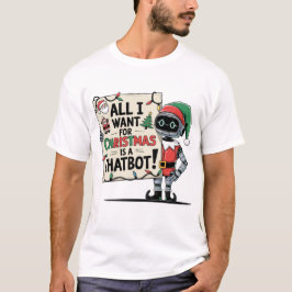 🤖 Alles, was ich zu Weihnachten Gewollt habe, ist T-Shirt