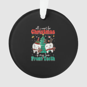 Alles, was ich zu Weihnachten Gewollt habe, sind m Ornament