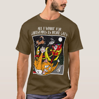 Alles, was ich zu Weihnachten Gewollt ist mehr Kat T-Shirt