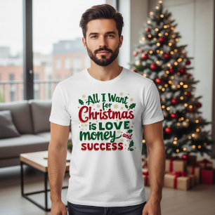 Alles was ich zu Weihnachten T-Shirt wünsche