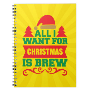 Alles, was ich zu Weihnachten will, ist Brew-81606 Notizblock