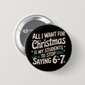 Alles, was ich zu Weihnachten will, ist, dass mein Button (Vorne & Hinten)