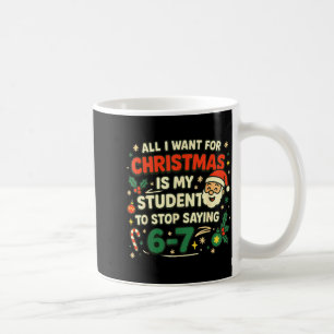 Alles, was ich zu Weihnachten will, ist, dass mein Kaffeetasse