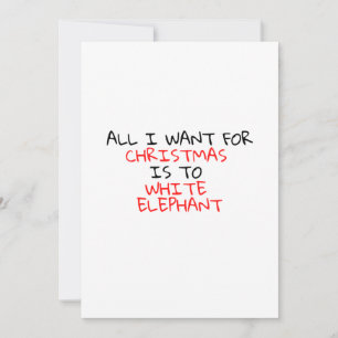 ALLES WAS ICH ZU WEIHNACHTEN WILL IST EIN WEISSES  EINLADUNG