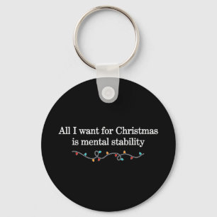 Alles, was ich zu Weihnachten will, ist geistige S Schlüsselanhänger