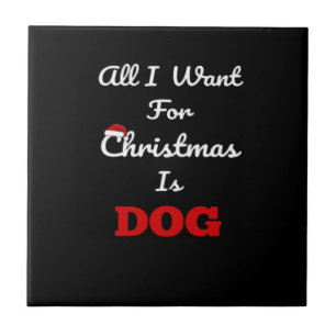 Alles, was ich zu Weihnachten will, ist Hund Lusti Fliese