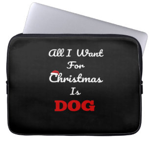 Alles, was ich zu Weihnachten will, ist Hund Lusti Laptopschutzhülle