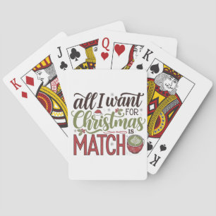 Alles, was ich zu Weihnachten will, ist Matcha-Grü Spielkarten