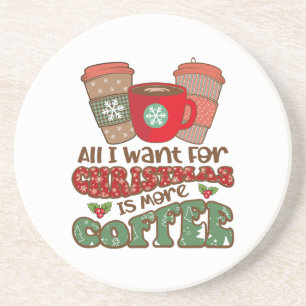 Alles, was ich zu Weihnachten will, ist mehr Kaffe Getränkeuntersetzer