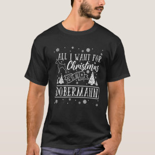 Alles, was ich zu Weihnachten will, ist mein Dober T-Shirt