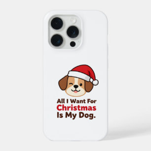 Alles, was ich zu Weihnachten will, ist mein Hund iPhone 15 Pro Hülle