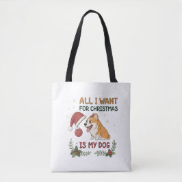 Alles, was ich zu Weihnachten will, ist meine Hund Tasche