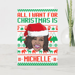 Alles, was ich zu Weihnachten will, ist Michelle O Karte