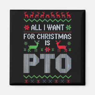 Alles, was ich zu Weihnachten will, ist PTO Lustig Magnet