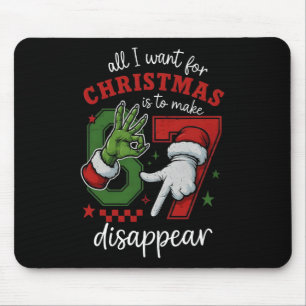 Alles, was ich zu Weihnachten will, ist Six Seven Mousepad