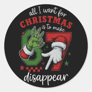Alles, was ich zu Weihnachten will, ist Six Seven Runder Aufkleber