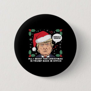 Alles, was ich zu Weihnachten will, ist Trump Ck i Button