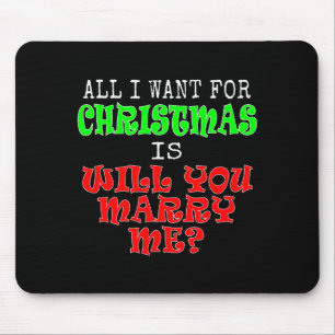 Alles, was ich zu Weihnachten will, ist: Wirst du Mousepad