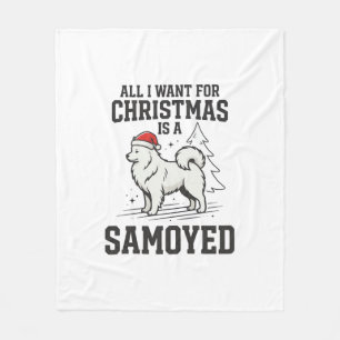 Alles, was ich zu Weihnachten will Samoyed Hund Fleecedecke