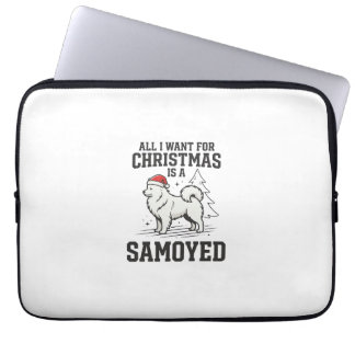 Alles, was ich zu Weihnachten will Samoyed Hund Laptopschutzhülle