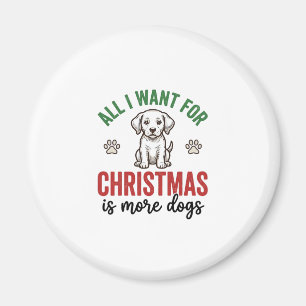 Alles, was ich zu Weihnachten will, sind mehr Hund Magnet