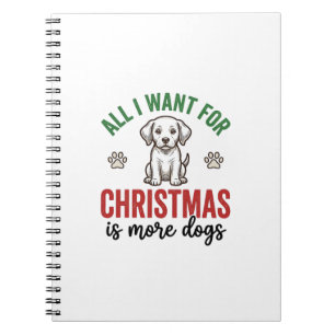 Alles, was ich zu Weihnachten will, sind mehr Hund Notizblock