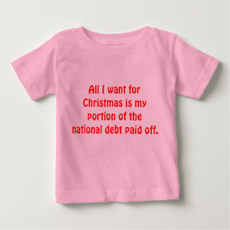 Alles, was ich zu Weihnachten Wollte Baby T-shirt