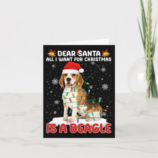Alles, was ich zu Weihnachten Wollte, ist Beagle W Karte (Vorderseite)