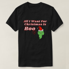 Alles, was ich zu Weihnachten Wollte, ist Boo T-Shirt