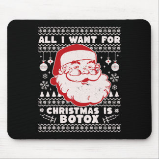 Alles, was ich zu Weihnachten Wollte, ist Botox Sa Mousepad
