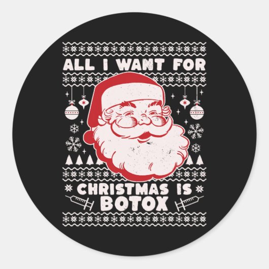 Alles, was ich zu Weihnachten Wollte, ist Botox Sa Runder Aufkleber (Vorderseite)