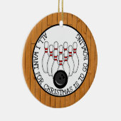 Alles, was ich zu Weihnachten wollte, ist Bowling  Keramik Ornament (Rechts)