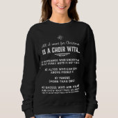 Alles, was ich zu Weihnachten Wollte, ist ein Chor Sweatshirt (Vorderseite)