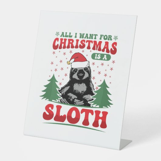 Alles, was ich zu Weihnachten Wollte, ist ein Faul Sockelschild (Vorderseite)