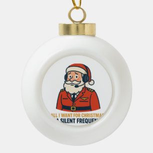 Alles, was ich zu Weihnachten Wollte, ist eine kla Keramik Kugel-Ornament