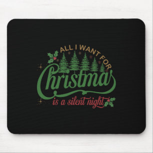 Alles, was ich zu Weihnachten Wollte, ist eine ruh Mousepad