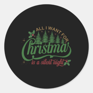 Alles, was ich zu Weihnachten Wollte, ist eine ruh Runder Aufkleber