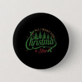 Alles, was ich zu Weihnachten Wollte, ist eine sch Button (Vorderseite)