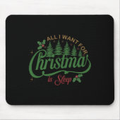 Alles, was ich zu Weihnachten Wollte, ist eine sch Mousepad (Vorne)