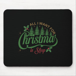 Alles, was ich zu Weihnachten Wollte, ist eine sch Mousepad