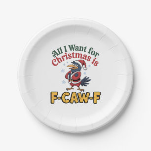 Alles, was ich zu Weihnachten Wollte, ist F-Caw-F Pappteller