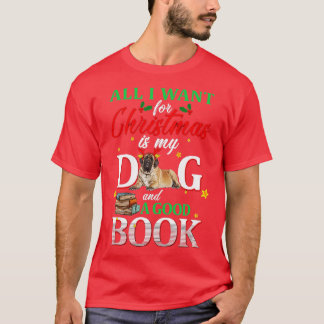 Alles, was ich zu Weihnachten Wollte, ist Hund und T-Shirt