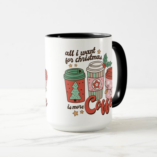 Alles, was ich zu Weihnachten Wollte, ist mehr Kaf Tasse (VorderseiteRechts)