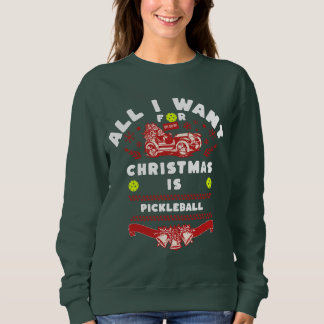 Alles, was ich zu Weihnachten Wollte, ist Pickleba Sweatshirt