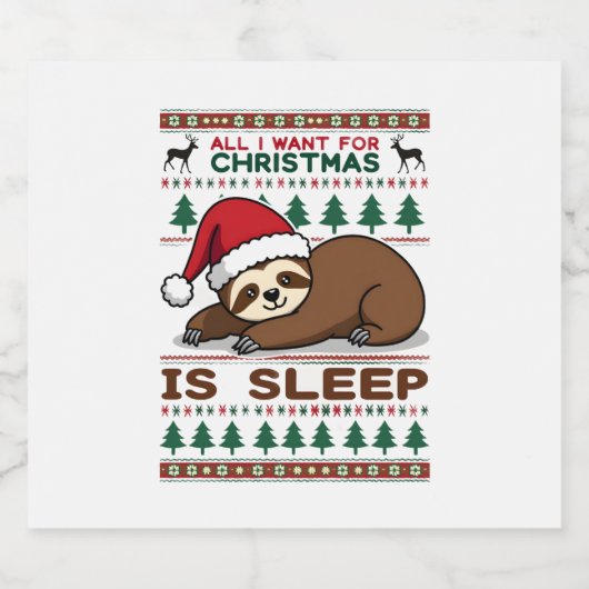 Alles, was ich zu Weihnachten Wollte, ist Schlaf - Schaumweinetikett (Einzelnes Label)