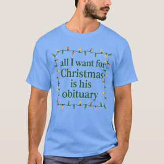 Alles, was ich zu Weihnachten wollte, ist sein Nac T-Shirt