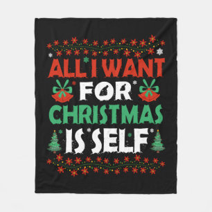 Alles, was ich zu Weihnachten Wollte, ist Selbst Fleecedecke