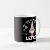 Alles, was ich zu Weihnachten Wollte, ist Weihnach Kaffeetasse (VorderseiteRechts)