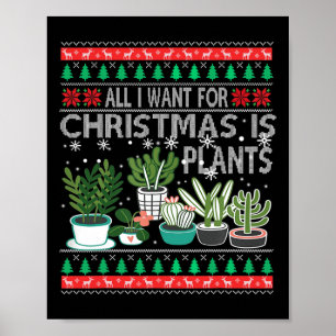 Alles, was ich zu Weihnachten Wollte, sind Pflanze Poster