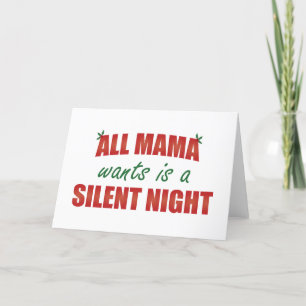 Alles, was Mama will, ist ein stille Nacht Feiertagskarte